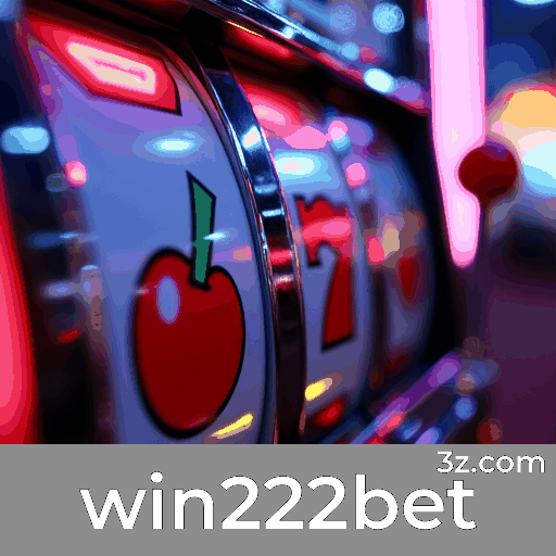 Win222bet: Emoção e Oportunidades de Ganhar no Cassino
